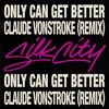 Silk City feat. Diplo, Mark Ronson and Daniel Merriweather - Only Can Get Better (Claude VonStroke Remix)