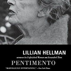 GET EBOOK 🖍️ Pentimento (Back Bay Books) by  Lillian Hellman [PDF EBOOK EPUB KINDLE]