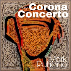 Corona Concerto- "The Realisation" Movement 1 of Symphony 4