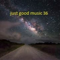 just good music 29