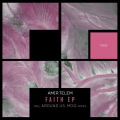 Amir Telem - Faith (Around Us Remix)