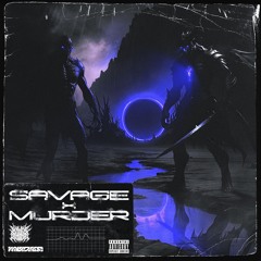 SAVAGE x MURDER [w/ SAVAGE BEHEMOTH RECORDS]