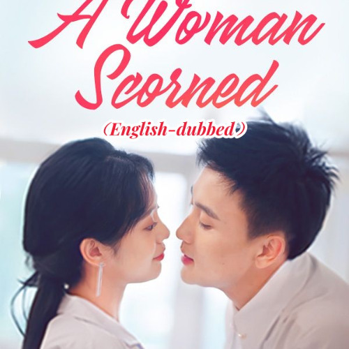Stream episode A Woman Scorned DUBBED Episode 1 97 Full Engsub ZJPhc by xohjwpuu.475 podcast Listen online for free on SoundCloud