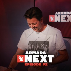 Armada Next - Episode 92