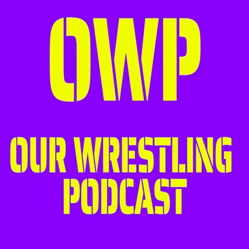 O.W.P. Episode 232: Burned In Our Memories Part 2