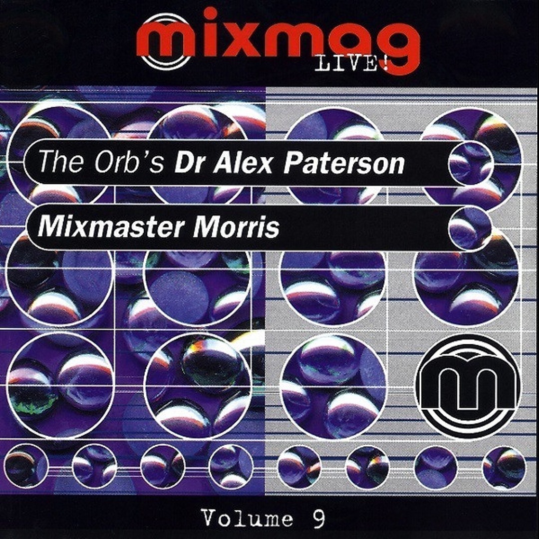 Stream 709 - Mixmag Live! Vol.9 - The Orb's Dr. Alex Paterson