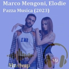 Marco Mengoni, Elodie - Pazza Musica