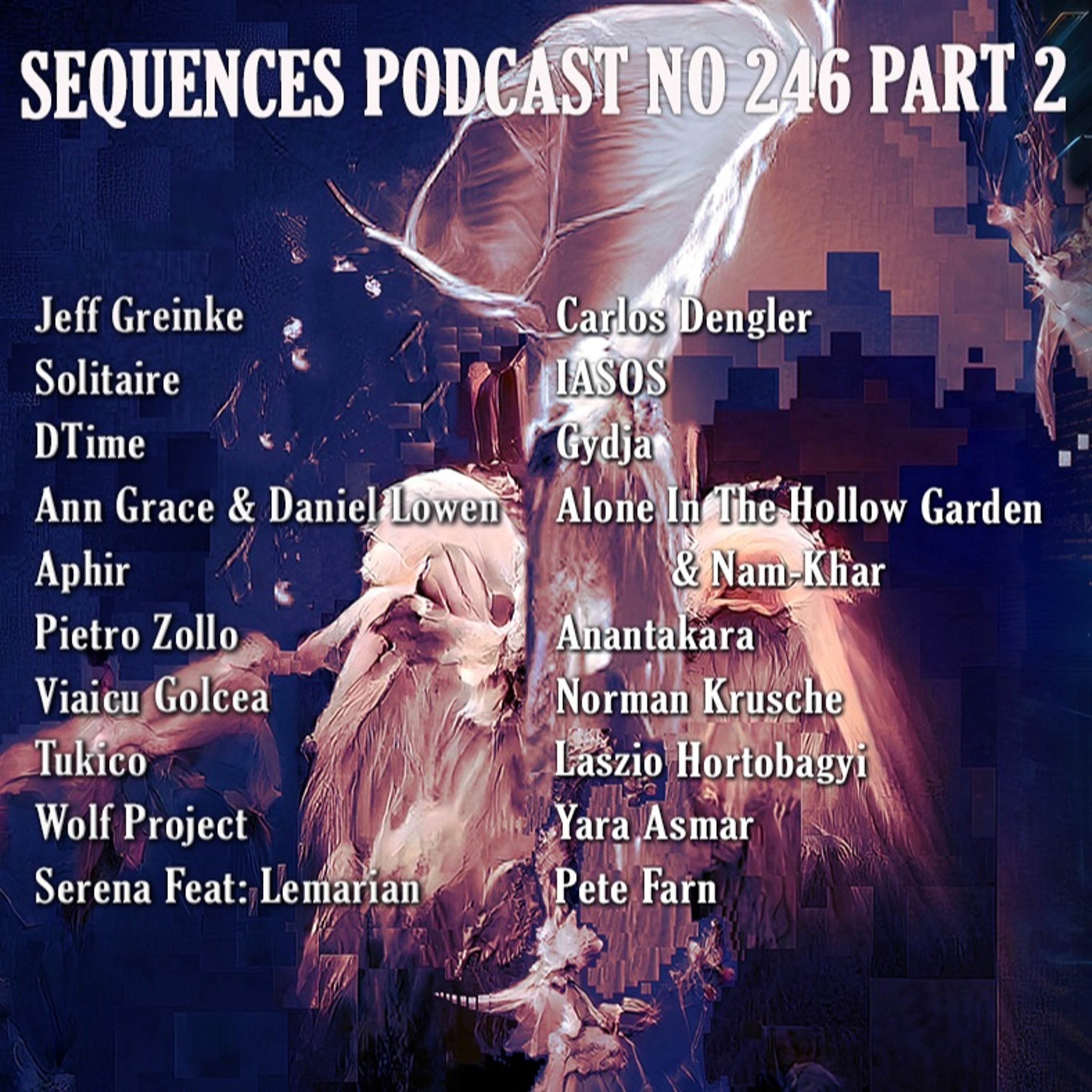 Sequences Podcast No 246 Part 2