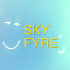 SKY FYRE