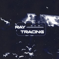 cnqr+ x kirxcy - ray tracing