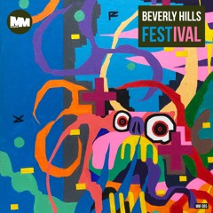 MM 085 : Beverly Hills - Festival EP (Preview)