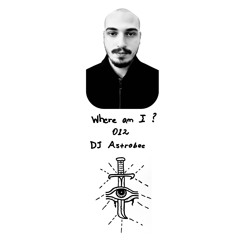 WhereAmi? 012 - DJ Astrobee