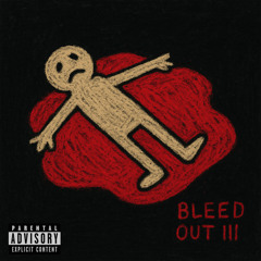 Bleed Out III