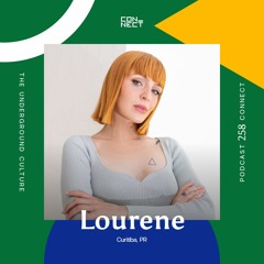 Faixas relacionadas: Lourene @ Podcast Connect #258 - Curitiba - PR