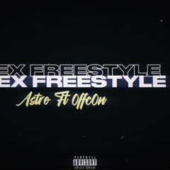 Astro- Ex freestyle (feat 0ffc0n) (prod qrystral)