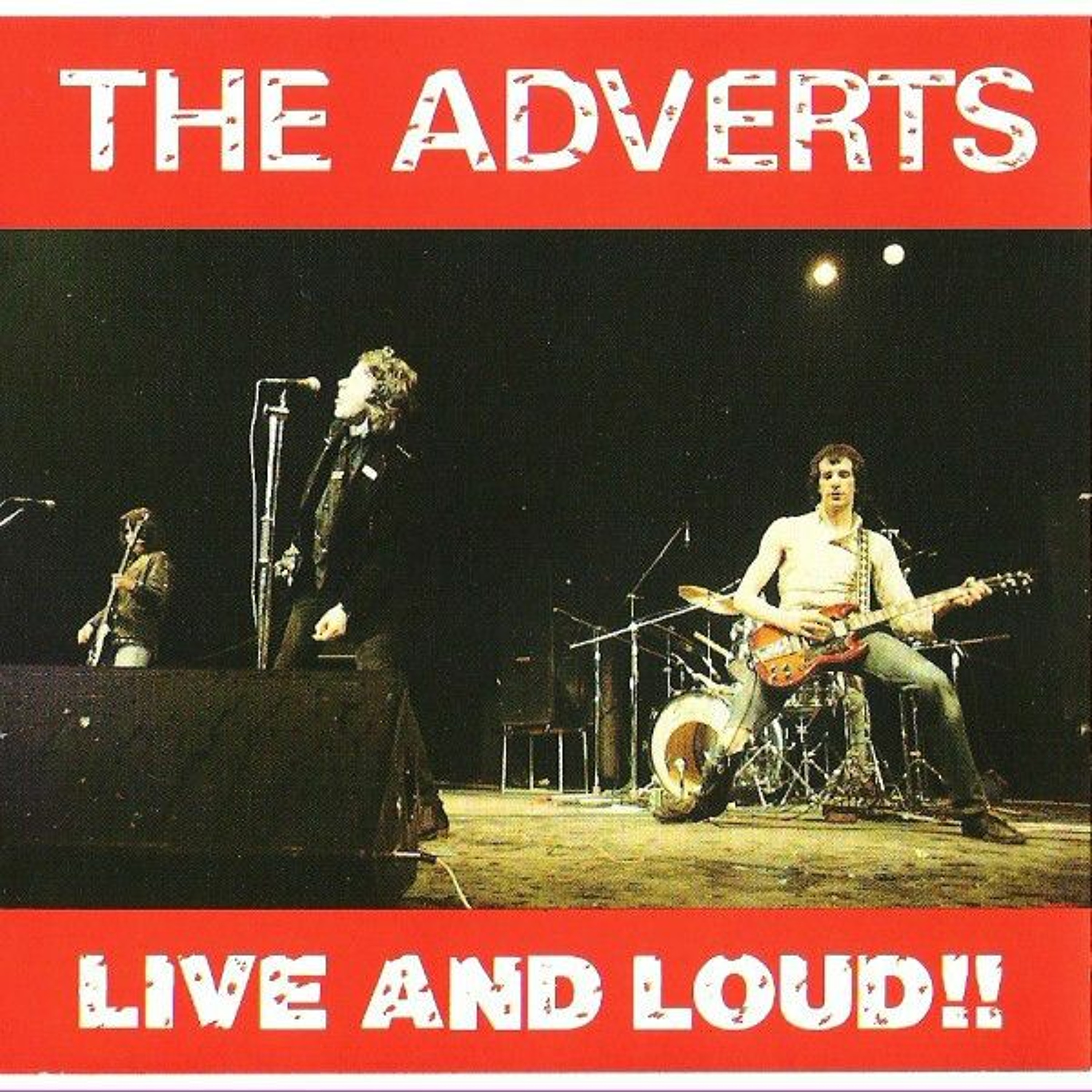 The Adverts "Live and Loud" is the featured album
