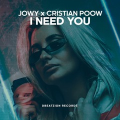 Jowy & Cristian Poow - I Need You // OUT NOW