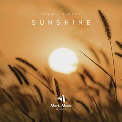 İsmail Uluçay - Sunshine