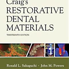 [Get] [EPUB KINDLE PDF EBOOK] Craig's Restorative Dental Materials - E-Book (Dental Materials: Prope