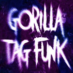 GORILLA TAG FUNK