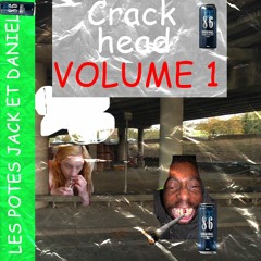 Crackhead Volume 1 musique boom Boom Boom