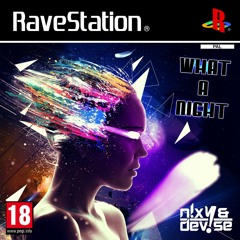 N!XY & DeV!Se - What a Night  [ BOUNCE / JACKIN' HOUSE ]