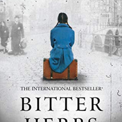 GET KINDLE 📖 Bitter Herbs: Based on a True Story of a Jewish Girl in Nazi-Occupied H