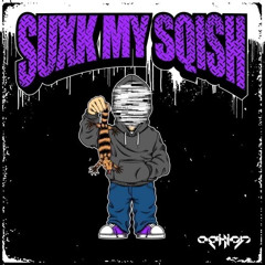 SQISHI - SUXK MY SQISH (OPHION REMIX)