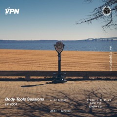 Body Tools Sessions: 004 w/ Resident: DJ Economy - Live on VPN Radio (01/05/24)
