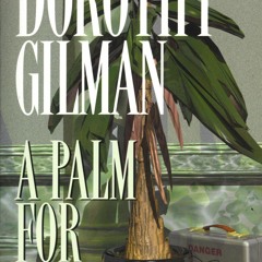 ❤ PDF/ READ ❤ A Palm for Mrs. Pollifax (Mrs. Pollifax Series Book 4)