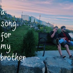 A Song For My Brother