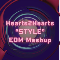 TAIGA_ Goes Like This & Hearts2Hearts_ STYLE Mashup