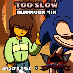 Too Slow Survivor Mix - Undead Tale Frisk In Too Slow