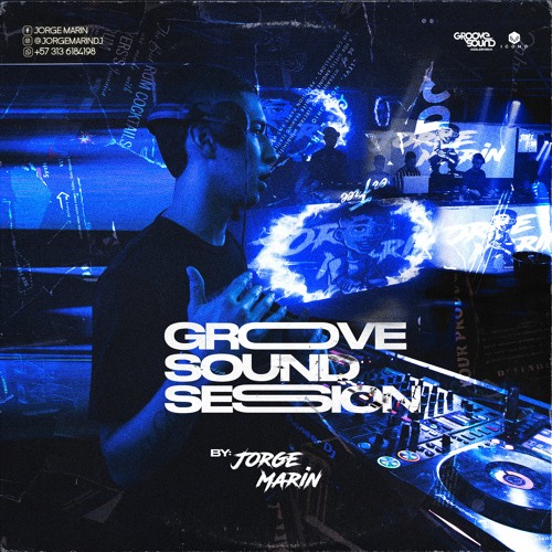 GROOVE SOUND SESION - JORGE MARIN