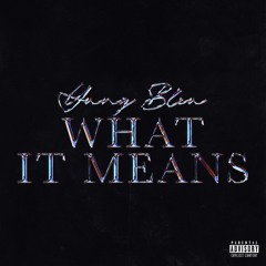 What It Means