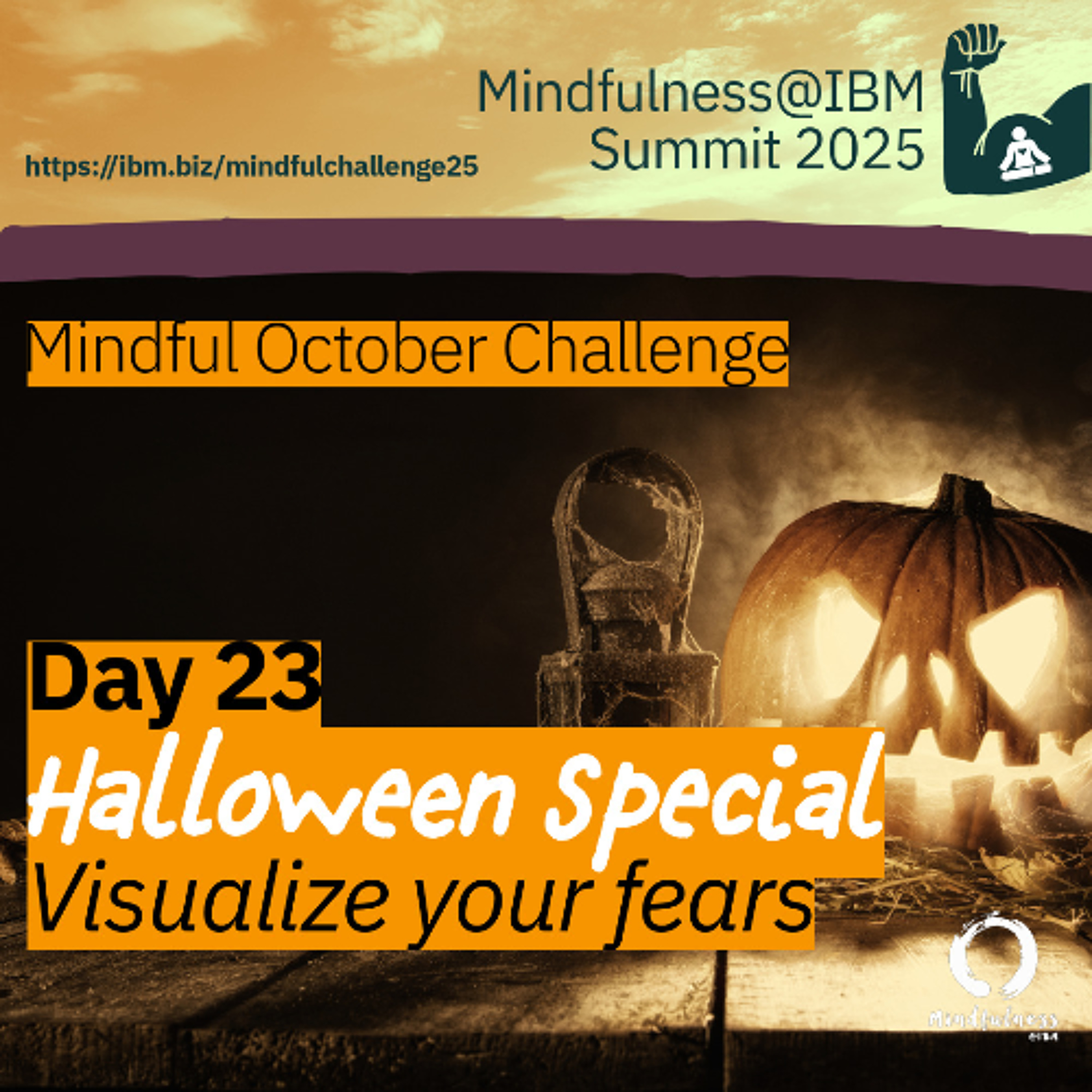 October Challenge 25 - Day 23 – Facing Fear: A Halloween Special Mindfulness Practice