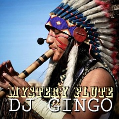 DJ GINGO - MYSTERY FLUTE