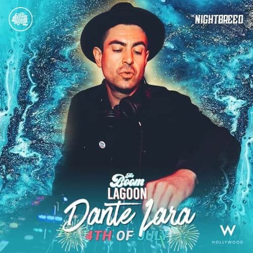 Dante Live @ The Boom Lagoon (4th Of July) W Hotel Hollywood