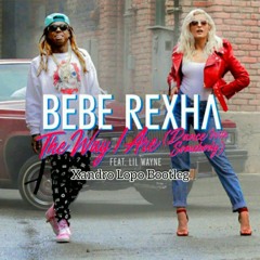 Bebe Rexha Ft.Lil Wayne - The Way I Are (Xandro Lopo Bootleg) .mp3