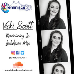 Vicki Scott - Reminiscing In Lockdown Mix