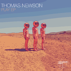 Premiere: Thomas Newson, KLP - Play [Repopulate Mars]