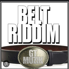 Belt Riddim Mixed By