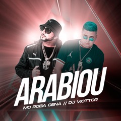 MC ROBA CENA - ARABIOU [[ VICTTOR DJ ]]