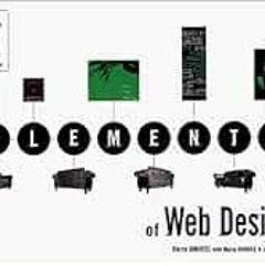 View PDF 💚 Elements of Web Design by Darcy Dinucci,Maria Giudice,Lynne Stiles [KINDL