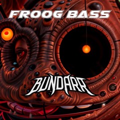 Froog Bass [FREE DOWNLOAD]