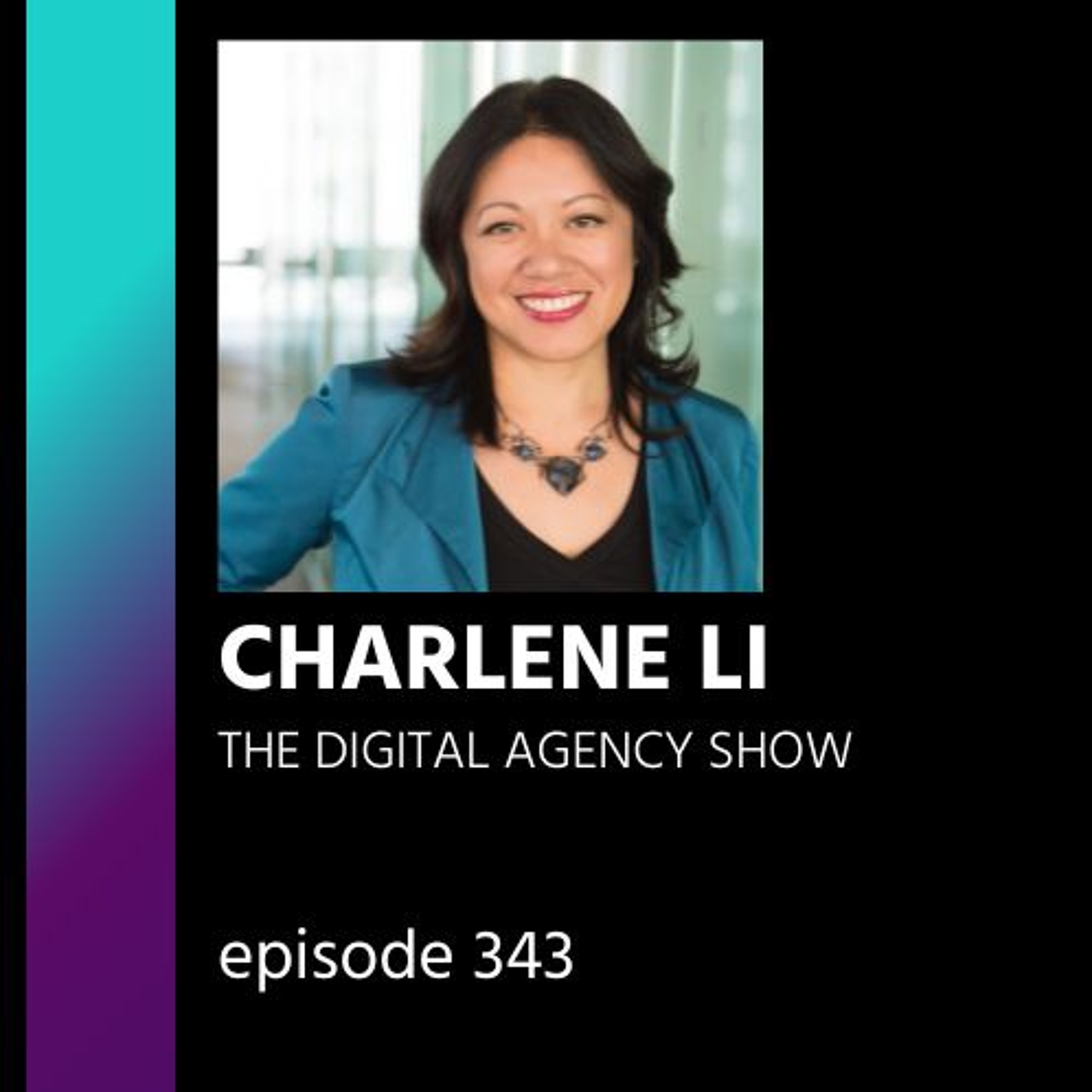 cover of episode E343: Disruption, Leadership, and how to let go and delegate with Charlene Li