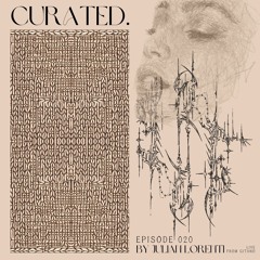 Curated. (020) by Julian Lorenti [AFRO HOUSE]