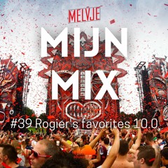 Mijn Mix 39.0 | Rogier's favorites 10.0 | by MELVJE