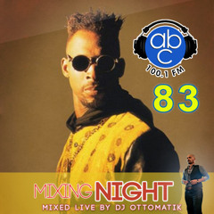 MIXING NIGHT ABC - LIVE # 83