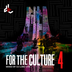 For The Culture EP. 4